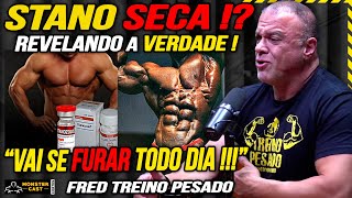 REVELANDO A VERDADE SOBRE O STANO ! REALMENTE SECA ? | FRED TREINO PESADO