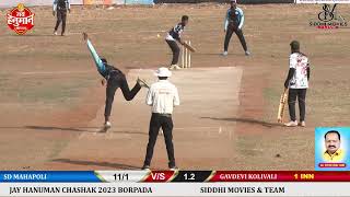 SD MAHAPOLI VS GAVDEVI KOLIVALI IN JAY HANUMAN CHASHAK 2023 BORPADA FINAL DAY