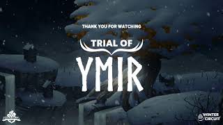 Trial of Ymir | Winter Circuit #1 | North America