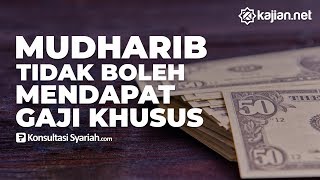 Fiqih Muamalah Kontemporer : Hukum Gaji Untuk Mudharib Dalam Akad Mudharabah - Konsultasi Syariah