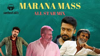 "MARANA MASS MASHUP ALL STAR MIX"||SANTHOSH||SS KING MEDIA