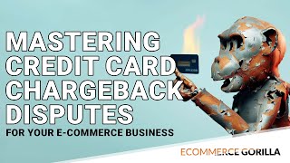 How to ACTUALLY Win a Chargeback Dispute in E-commerce