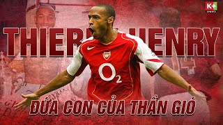 KÝ ỨC NGOẠI HẠNG | THIERRY HENRY – NGẠO NGHỄ “ĐỨA CON CỦA THẦN GIÓ”