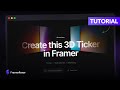 3D Ticker Tutorial in @Framer