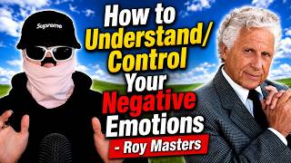 How to Understand/Control Your Negative Emotions (FULL LECTURE) - Roy Masters