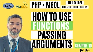 How to Use PHP Functions: Argument Passing, Pass By Value & Reference | PHP Functions | Chapter-10