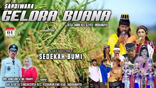 LIVE SIANG || SANDIWARA GELORA BUANA || ADAT DESA SEDEKAH BUMI || SINGAKERTA || 4 NOV 2024