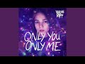 Only You Only me