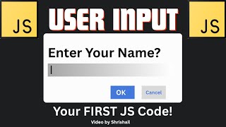 JavaScript Basics: Ask for a Name & Greet the User | Beginner Coding Tutorial(Video by Shrishail)
