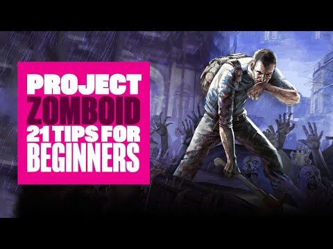 21 Project Zomboid Beginner Tips – WHAT NEW PLAYERS NEED TO KNOW