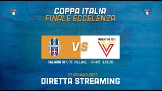 [Live] Montespaccato-Valmontone | Finale Coppa Italia Eccellenza