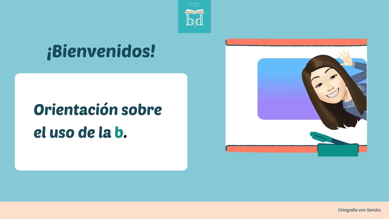 ¿Cuándo Utilizar La Letra B? Reglas Ortográficas Para El Uso De La ...