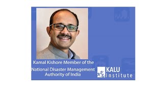 KAMAL NDMA: Disaster issues in India, role of NDMA and perspectives