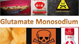 Glutamate Monosodium, A Dangerous Legal Additive (MSG)