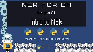 Introduction to Named Entity Recognition (NER for DH 01)