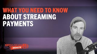 What Artists Need to Know About Streaming Payments