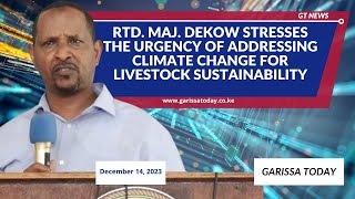 Rtd. Maj. Dekow Barrow says Climate Change is a Threat to Livestock Sustainable Livelihoods