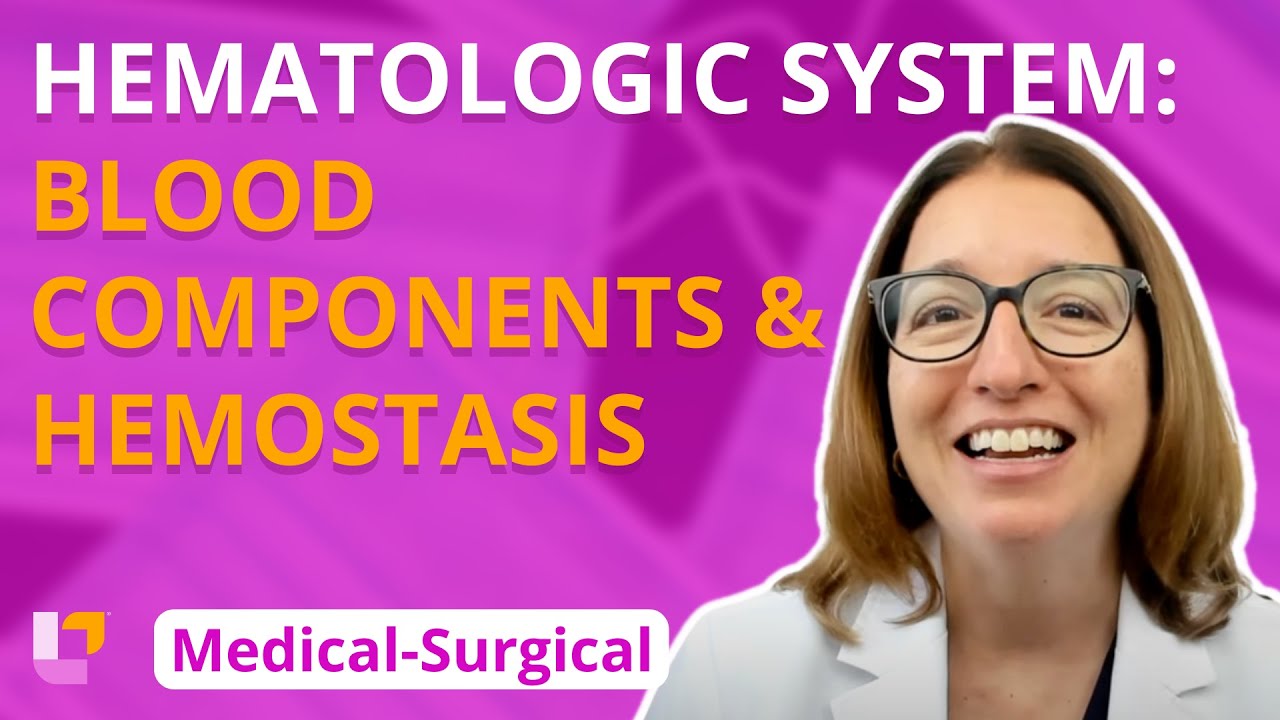 Hematologic System: Blood Components And Hemostasis - Medical-Surgical ...