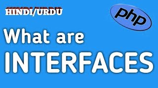 What are Interfaces ? OOPS concepts in PHP in Hindi/Urdu