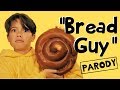 Bread Guy - 