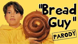 Bread Guy - 