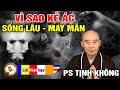 Vì sao Kẻ Ác sống lâu may mắn Người Hiền lại hay gặp họa – Pháp Sư Tịnh Không | Phật Pháp Nhiệm Màu