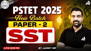 PSTET 2025 Preparation | SST | Paper- 2 | By Jagdev Sir | Live 12:00 PM