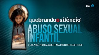 🔴 Proteção e identificação do ABUSO SEXUAL INFANTIL