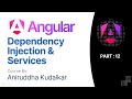 012: Angular: Dependency Injection and Services