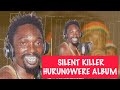 Silent Killer - l love u babe ( HURUNGWERE ALBUM 2023 )