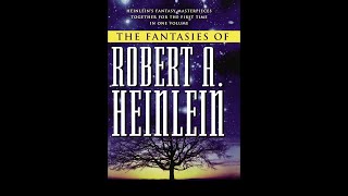 The Fantasies of Robert A. Heinlein [1/2] (Michael Scherer)