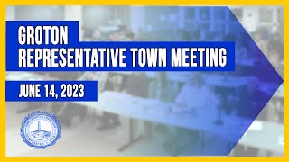 Groton Representative Town Meeting  - 6/14/2023