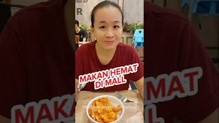 Makan siang hemat tapi porsi banyak di mall #makanan #jajanan #food #streetfood #fyp #shorts