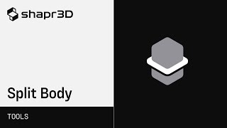 Shapr3D Manual - Split Body | Tools