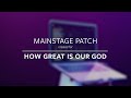 How Great Is Our God - Chris Tomlin (MainStage Patch Keys)