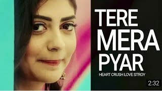 Tera Mera pyar Video Song | Rahul Jain