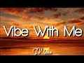 Matthaios - Vibe with Me (Lyrics)