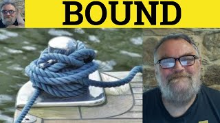 🔵 4 Meanings of Bound - Bound Bound Definition - Bound Examples - C2 Vocabulary British English