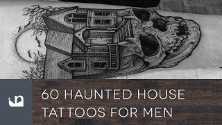 60 Haunted House Tattoos For Men