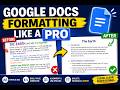 Google Docs Formatting Like a Pro (Beginner Tutorial)