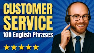 100 Essential English Phrases for Customer Service