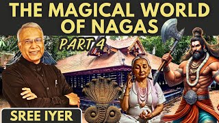 The Magical World of Nagas P4 - Mannarasala Temple, how it came into being \u0026 why devotees throng