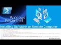 PowerShell Installing software remotely on Multiple Computers