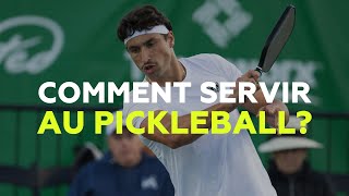 COMMENT SERVIR AU PICKLEBALL ?