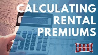 Calculating Rental Premiums