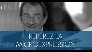 Repérez la microexpression !