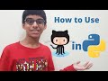 How to use GitHub API using Python - Github API Tutorial - pygithub