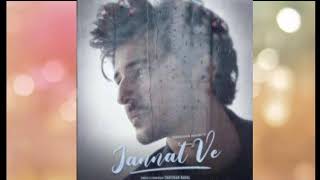 Jannat Ve   New song.  Darshan Raval jannat ve