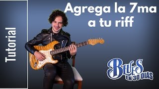 Agrega la septima a tu riff - Aprende Como Tocar Blues en Guitarra