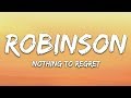 Robinson - Nothing to Regret (Lyrics)